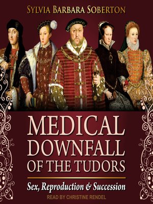 cover image of Medical Downfall of the Tudors